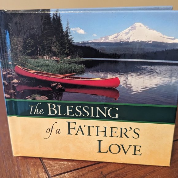 The Blessing of a Father's Love by Peggy Schaefer (2008) Ideals by Guideposts - Picture 1 of 5